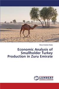 Economic Analysis of Smallholder Turkey Production in Zuru Emirate