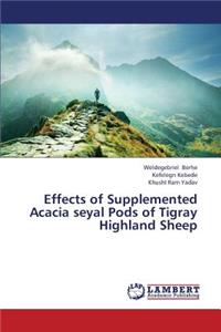 Effects of Supplemented Acacia Seyal Pods of Tigray Highland Sheep