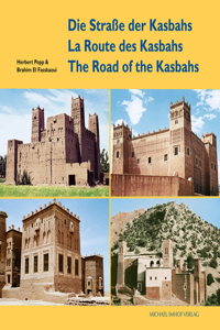 Die Straße Der Kasbahs/La Route Des Kasbahs/The Road of the Kasbahs