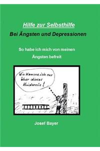 Hilfe zur Selbsthilfe bei Ängsten und Depressionen