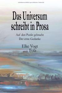 Das Universum schreibt in Prosa