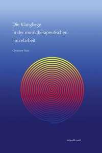 Die Klangliege in Der Musiktherapeutischen Einzelarbeit