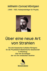 Über eine neue Art von Strahlen