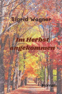 Im Herbst angekommen