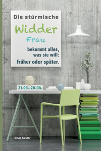 stürmische Widder Frau bekommt alles, was sie will