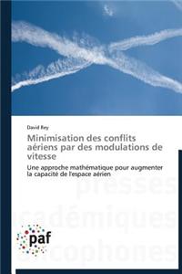 Minimisation Des Conflits Aériens Par Des Modulations de Vitesse