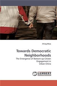 Towards Democratic Neighborhoods