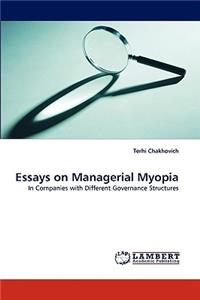Essays on Managerial Myopia