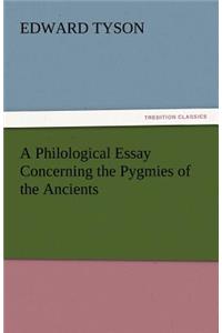 A Philological Essay Concerning the Pygmies of the Ancients