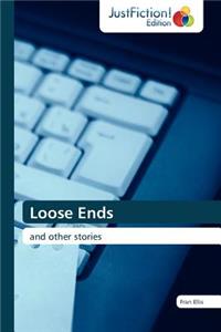Loose Ends