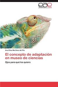 concepto de adaptación en museo de ciencias