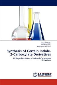 Synthesis of Certain Indole-2-Carboxylate Derivatives