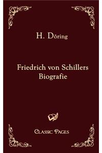 Friedrich Von Schillers Biografie