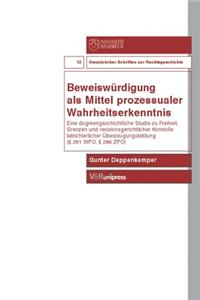 Beweiswurdigung als Mittel prozessualer Wahrheitserkenntnis
