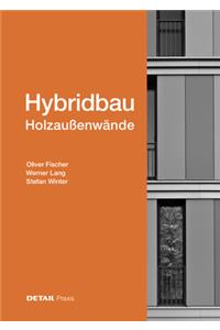 Hybridbau - Holzaußenwände