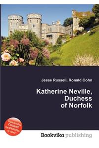 Katherine Neville, Duchess of Norfolk