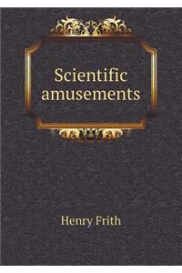 Scientific Amusements