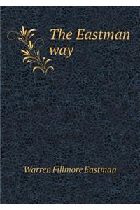 The Eastman Way