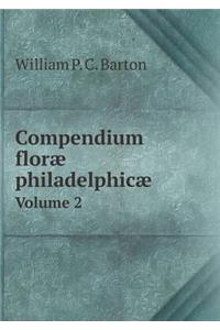 Compendium Florae Philadelphicae Volume 2