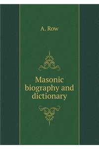 Masonic biography and dictionary