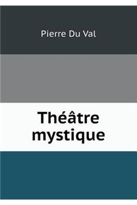 Théâtre mystique