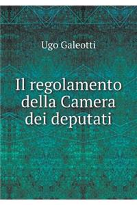 Il Regolamento Della Camera Dei Deputati