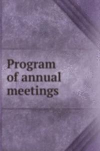 Program of annual meetings