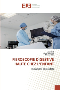 Fibroscopie Digestive Haute Chez l'Enfant