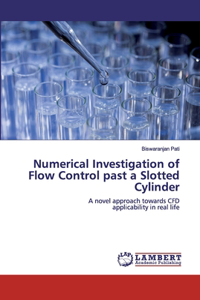 Numerical Investigation of Flow Control past a Slotted Cylinder