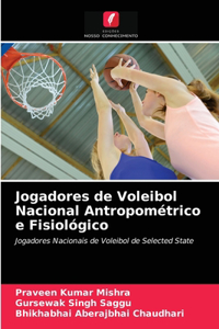 Jogadores de Voleibol Nacional Antropométrico e Fisiológico