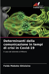 Determinanti della comunicazione in tempi di crisi in Covid-19