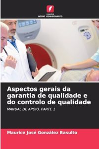 Aspectos gerais da garantia de qualidade e do controlo de qualidade