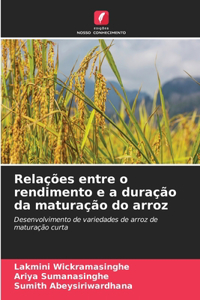 Relações entre o rendimento e a duração da maturação do arroz