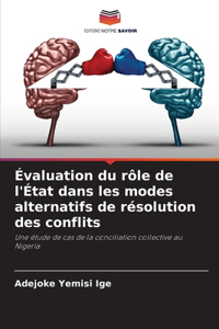 Évaluation du rôle de l'État dans les modes alternatifs de résolution des conflits