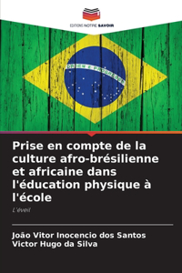 Prise en compte de la culture afro-brésilienne et africaine dans l'éducation physique à l'école