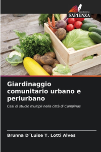 Giardinaggio comunitario urbano e periurbano