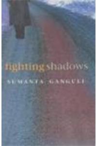 Fighting Shadows