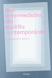 Seis enfermedades del espiritu contemporaneo