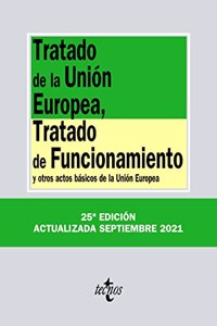 Tratado de la Union Europea, Tratado de Funcionamiento: y otros actos basicos de la Union Europea