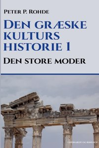Den græske kulturs historie 1