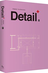 Detail+ Interior+Architecture Vol 7 (Hb 2013)