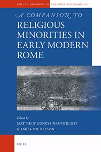 Companion to Religious Minorities in Early Modern Rome