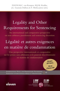 Legality and Other Requirements for Sentencing / Légalité Et Autres Exigences En Matière de Condamnation