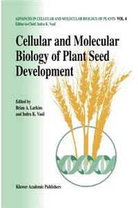 Cellular and Molecular Biology of Plant Seed Development