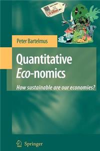 Quantitative Eco-Nomics