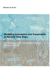 Modelling Interception and Transpiration at Monthly Time Steps