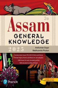 Assam General Knowledge (GK) - 2025| Includes Latest Assam PSC 2023 (Prelims and Mains) | 1470+ Questions for Ample Practice | 6 Model Papers for Self Evaluation | OMR Sheets for Exam Simulated Practice | Wall-Size Pluck-Out Map of Assam | 2nd Edit