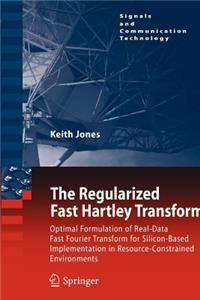 Regularized Fast Hartley Transform