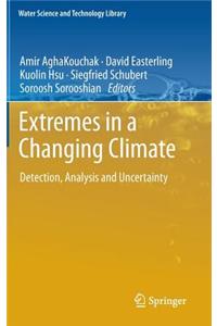 Extremes in a Changing Climate