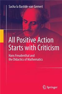 All Positive Action Starts with Criticism